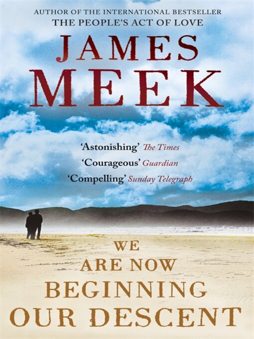 Title details for We Are Now Beginning Our Descent by James Meek - Wait list